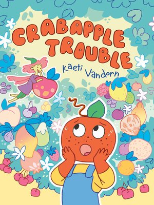 cover image of Crabapple Trouble